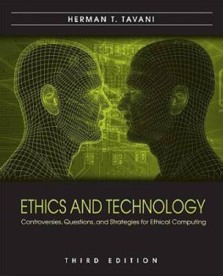 Ethics and Technology: Controversies, Questions, and Strategies for Ethic - GOOD