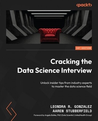 Leondra R. Gonzalez Aaren Stu Cracking the Data Science  (Paperback) (UK IMPORT)