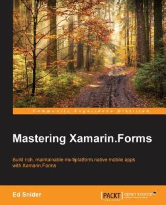 Mastering XamarinForms - Paperback By Snider, Ed - GOOD