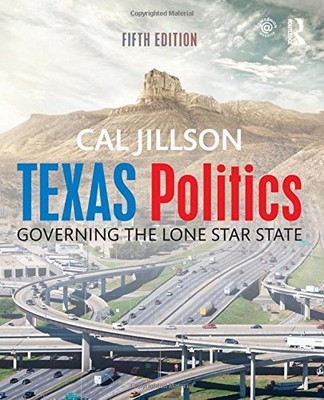 TEXAS POLITICS: GOVERNING THE LONE STAR STATE (VOLUME 2) By Cal Jillson *VG+*