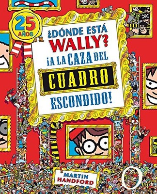 DONDE ESTA WALLY: A LA CAZA DEL CUADRO ESCONDIDO! / By Martin Handford EXCELLENT