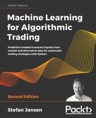 Machine Learning for Algorithmic Trading: Predictive models to extract signals