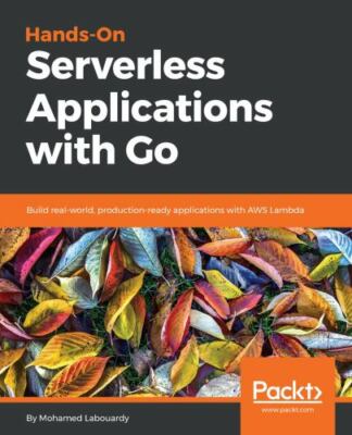 Hands-On Serverless Applications with Go, Like New Used, Free shipping in the US