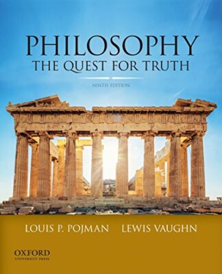 Philosophy: The Quest For Truth, Pojman, Louis P.