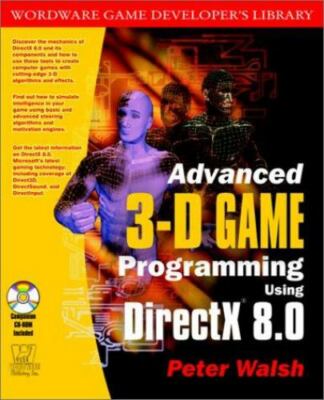 Advanced 3-D Game Programming with DirectX 8.0 [With CDROM]