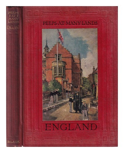 Finnemore, John (1863-1915) Peeps At Many Lands: England / Containing 12 Full-Pa