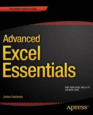 Advanced Excel Essentials by Jordan Goldmeier: Used