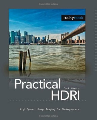 Practical HDRI: High Dynamic Range Imaging for Photo... by Jack Howard Paperback