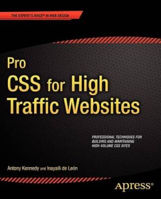 Pro CSS for High Traffic Websites (Experts Voice in Web Design) - GOOD