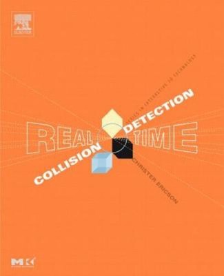 Real-Time Collision Detection [With CD] by Christer Ericson
