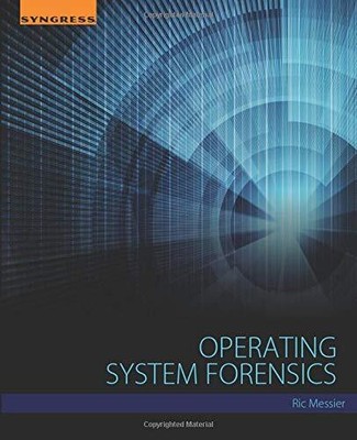 Operating System Forensics by Messier  New 9780128019498 Fast Free Shipping.=
