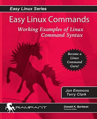 Easy Linux Commands: Working Examples of... by Clark, Terry Paperback / softback