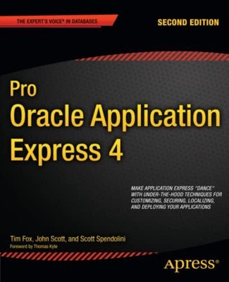 Pro Oracle Application Express 4 (Expert'... by Scott, John Paperback / softback