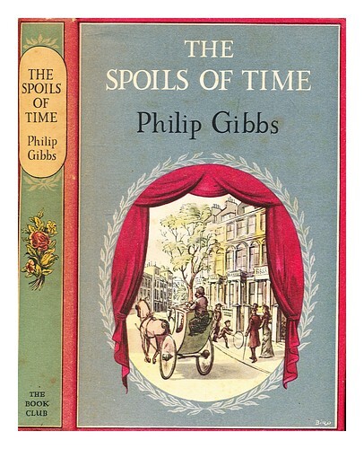 Gibbs, Philip Les Butins Du Temps ReliÃ©