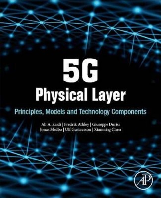 5G Physical Layer: Principles, Models and Technology Components - GOOD
