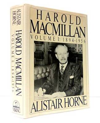 Harold Macmillan: Volume 1:  1894-1956 - Hardcover - ACCEPTABLE
