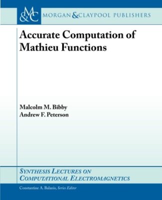 Accurate Computation of Mathieu Functions (Synthesis Lectures on