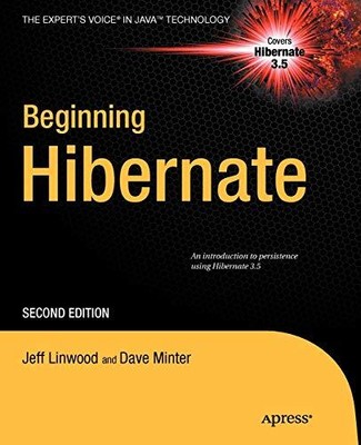 Beginning Hibernate (Expert's Voice in J... by Minter, Dave Paperback / softback