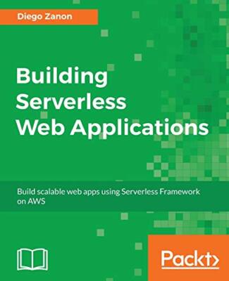 Building Serverless Web Applications                                           