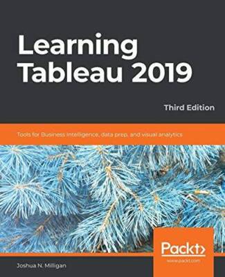Learning Tableau 2019: Tools for Business Intelligence, data prep, a - VERY GOOD