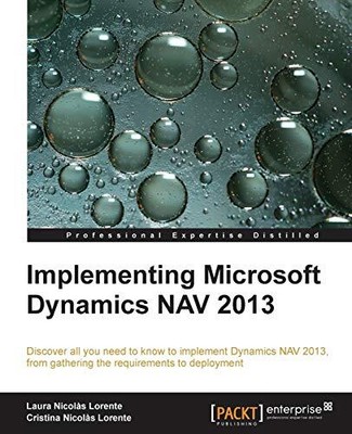 IMPLEMENTING MICROSOFT DYNAMICS NAV 2013 By Nicolas Laura Lorente & NEW