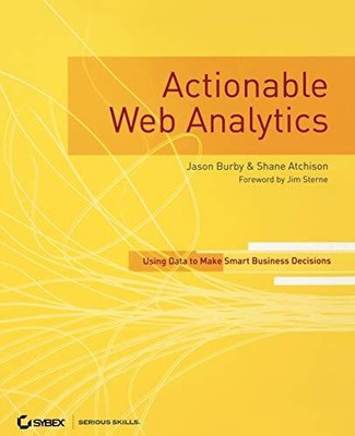 Burby - Actionable Web Analytics - New paperback or softback - S9000z