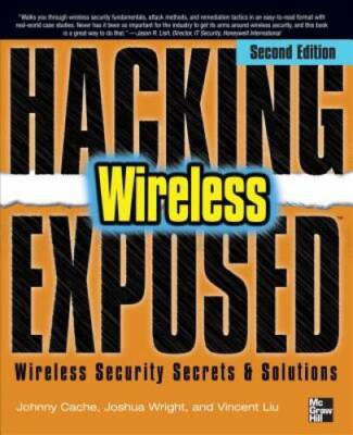 Hacking Exposed Wireless: Wireless Security Secrets  Colutions - VERY GOOD