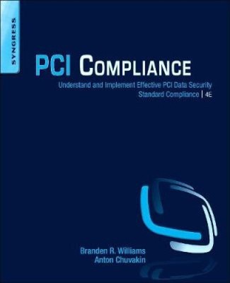 PCI Compliance: Understand and Implement Effective PCI Data Security Standard