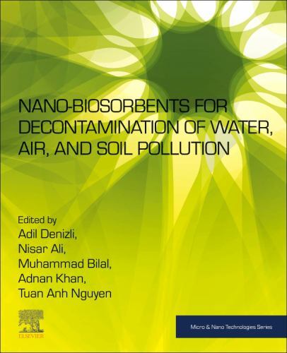 Micro and Nano Technologies Ser.: Nano-Biosorbents for Decontamination ...