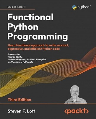 Steven F. Lott Functional Python Programming (Paperback) (UK IMPORT)