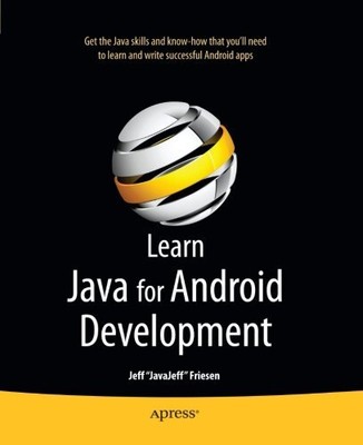 LEARN JAVA FOR ANDROID DEVELOPMENT By Jeff Friesen **BRAND NEW**