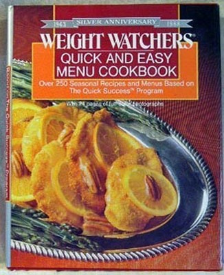 WEIGHT WATCHERS' QUICK AND EASY COOKBOOK By Steven Mark Needham - Hardcover Mint