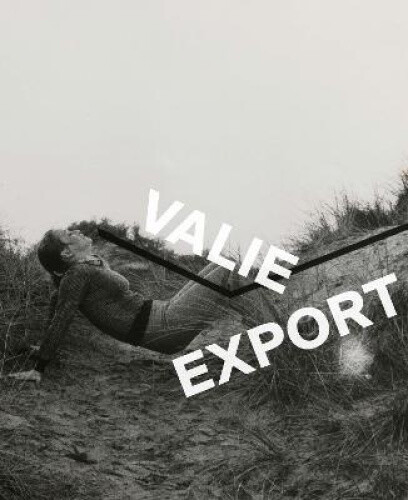 Valie Export: Photography By Walter Moser Neuf