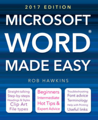 Microsoft Word Made Easy (2017 edition) - Paperback By Hawkins, Rob - VERY GOOD