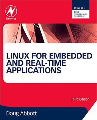 Linux for Embedded and Real-time Applications (Embedded Technology), Abbott.=