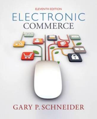 Electronic Commerce - Paperback By Schneider, Gary - GOOD