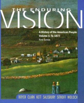 The Enduring Vision: A History of the American People, Volum - VERY GOOD