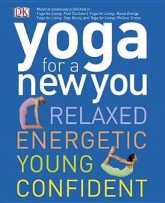 Yoga for a New You - Paperback By DK Publishing - VERY GOOD
