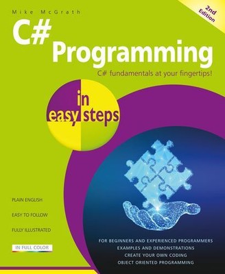 C# Programming in easy steps by McGrath, Mike [Paperback]