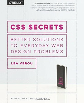 CSS Secrets: Better Solutions to Everyday Web Design Problems by Lea Verou Book