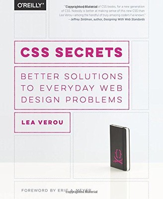 CSS SECRETS: BETTER SOLUTIONS TO EVERYDAY WEB DESIGN By Lea Verou Mint Condition
