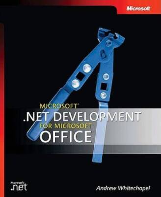MicrosoftÂ  .NET Development for Microsoft Office (Developer Reference) - GOOD