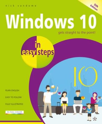 Windows 10 in Easy Steps by Nick Vandome: New