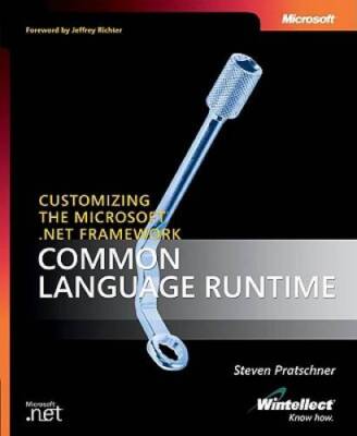 Customizing the Microsoft NET Framework Common Language Runtime (Devel - GOOD