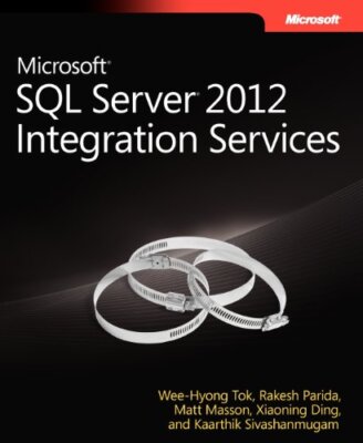 Microsoft SQL Server 2012 Integratio..., Tok, Wee-Hyong