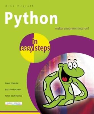 Python in easy steps - Paperback By McGrath, Mike - VERY GOOD