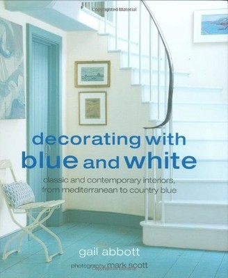 Decorating with Blue and White, Abbott, Gail