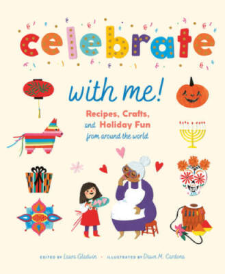 Celebrate with Me: Recipes, Crafts, and Holiday Fun from Aro - ACCEPTABLE