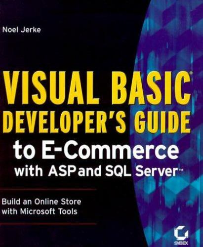 Visual Basic Developer's Guide to E-Commerce with ASP and SQL Server by ...