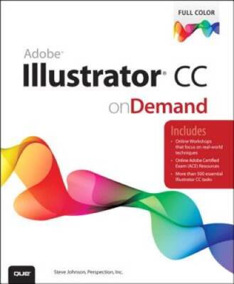Adobe Illustrator CC on Demand - Paperback By Perspection Inc. - GOOD